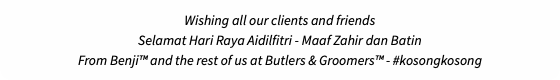 Wishing all our clients and friends Selamat Hari Raya Aidilfitri - Maaf Zahir dan Batin From Benji™ and the rest of us at Butlers & Groomers™ - #kosongkosong